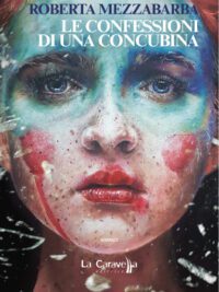 Confessioni di una concubina - Roberta Mezzabarba
