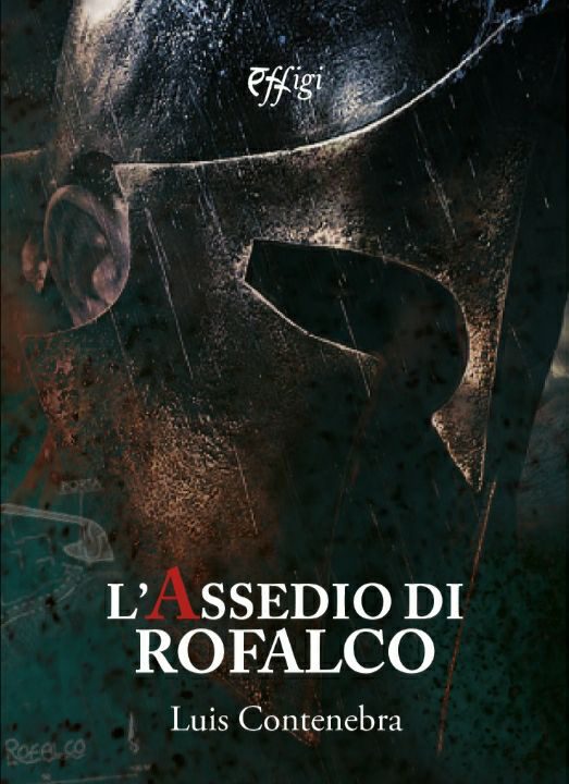 L'assedio di Rofalco - Luis Contenebra - copertina