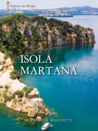 Isola Martana - Patrizia Rocchetti - Della Rocca Editore