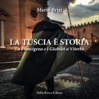 LA TUSCIA È STORIA La Francigena e i Giubilei a Viterbo - Della Rocca Editore